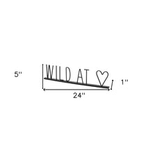 Black Metal Wild At Heart Sign