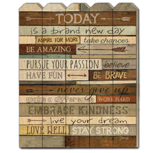 Today Is A Brand New Day Unframed Picket Fence Wall Art