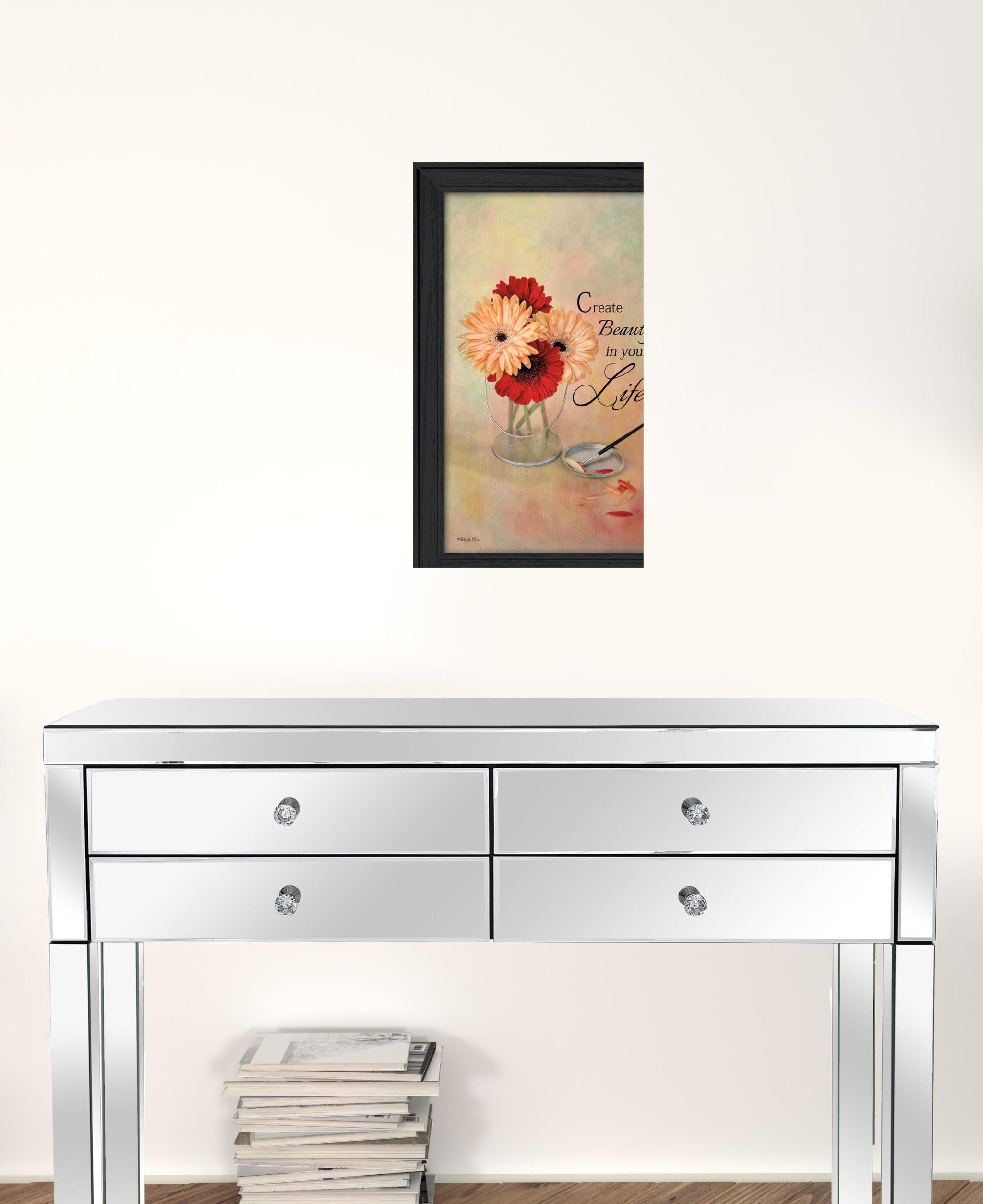 Create Beauty In Your Life Black Framed Print Wall Art