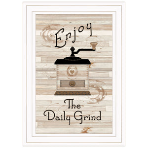 Enjoy The Daily Grind 1 White Framed Print Wall Art