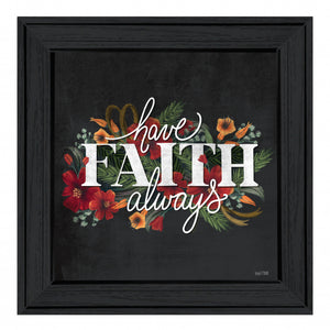 Have Faith 3 Black Framed Print Wall Art