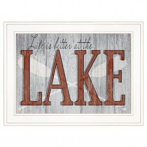Life Is Better At The Lake 1 White Framed Print Wall Art