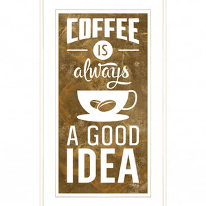 Coffee Is Always A Good Idea 2 White Framed Print Wall Art