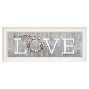 Love Do Everything In Love 2 White Framed Print Wall Art