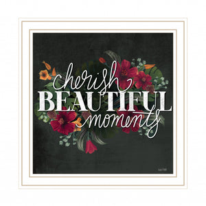 Cherish Beautiful Moments White Framed Print Wall Art