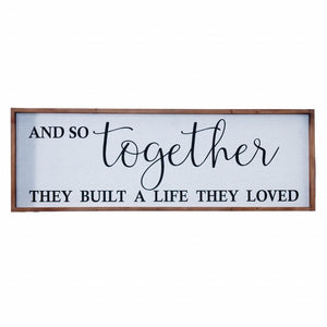 Black And White Together They Built The Life They Loved Wall Decor