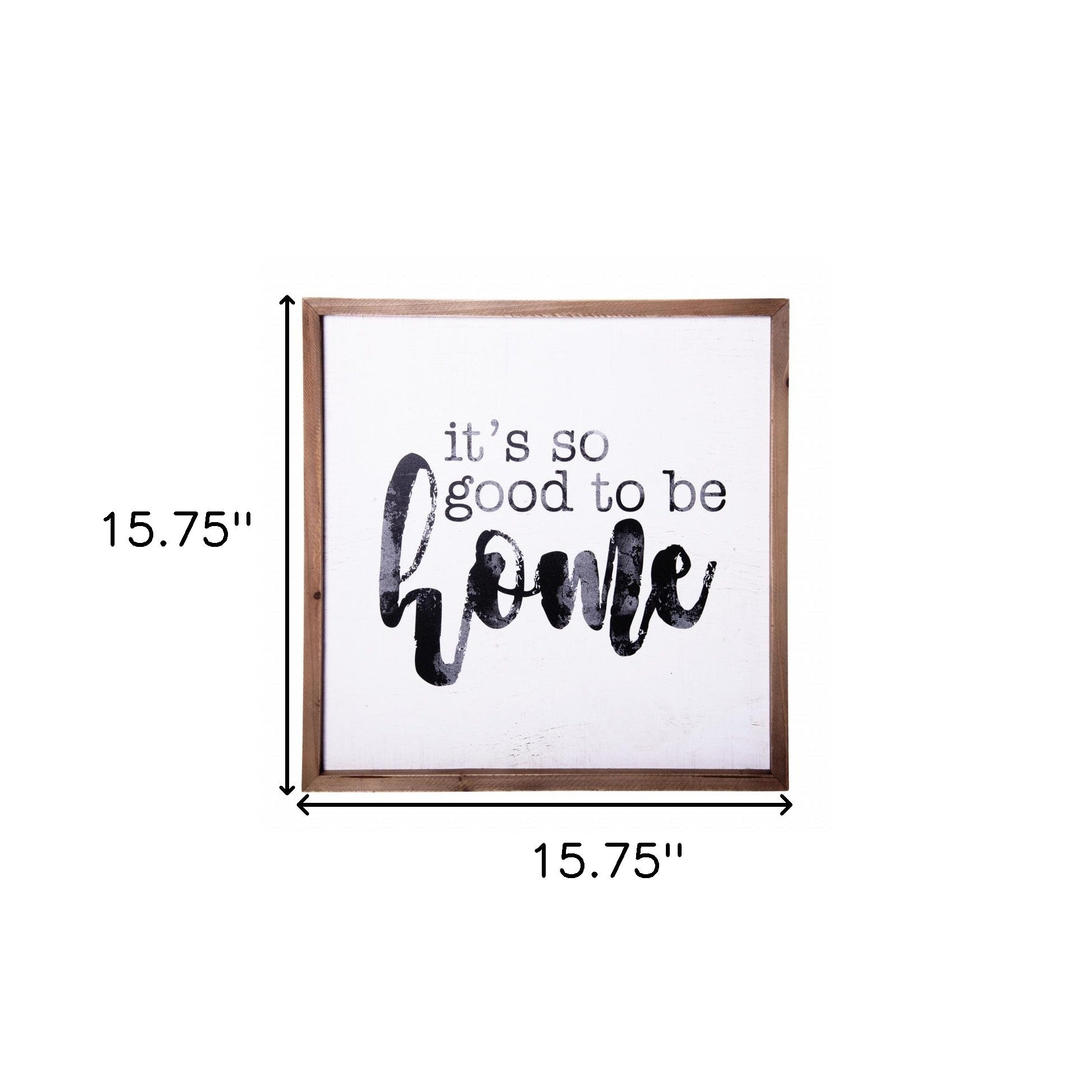 Black And White It's So Good To Be Home Framed Wall Decor