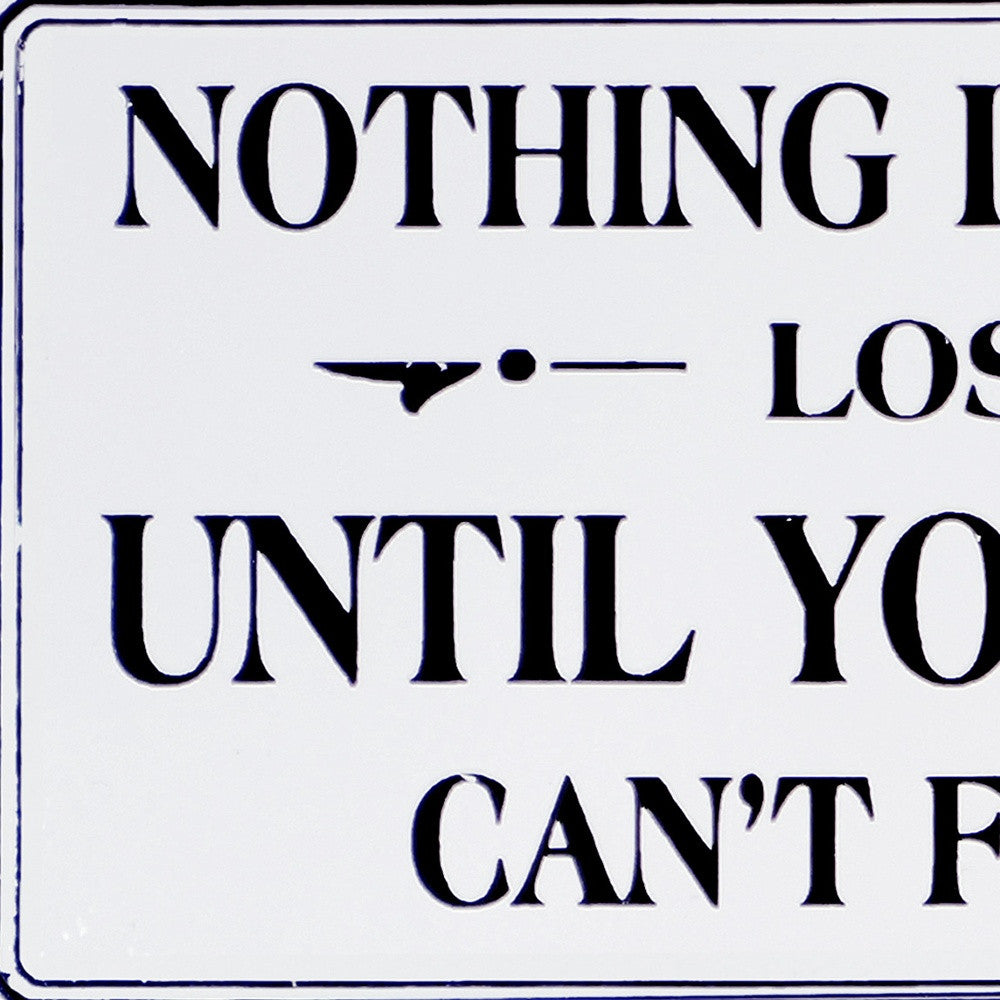 Black And White Metal Nothing Is Really Lost Until Your Mom Can't Find It Wall Decor