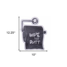Black and White Metal Wipe Your Butt Bathroom Wall Decor
