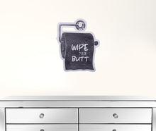 Black and White Metal Wipe Your Butt Bathroom Wall Decor